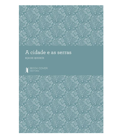 A Cidade e as Serras - Book Cover